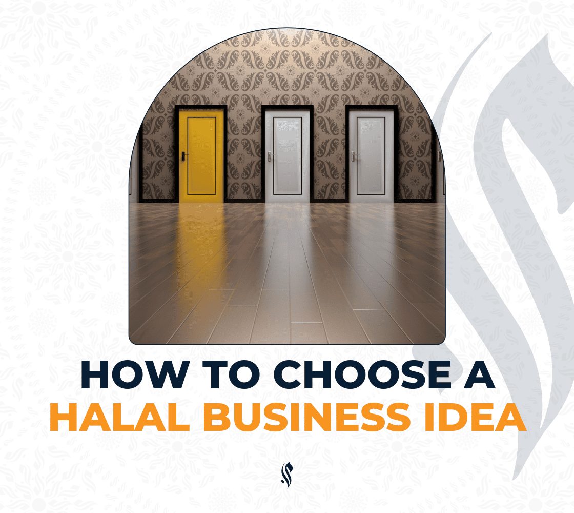 How to Choose a Halal Business Idea